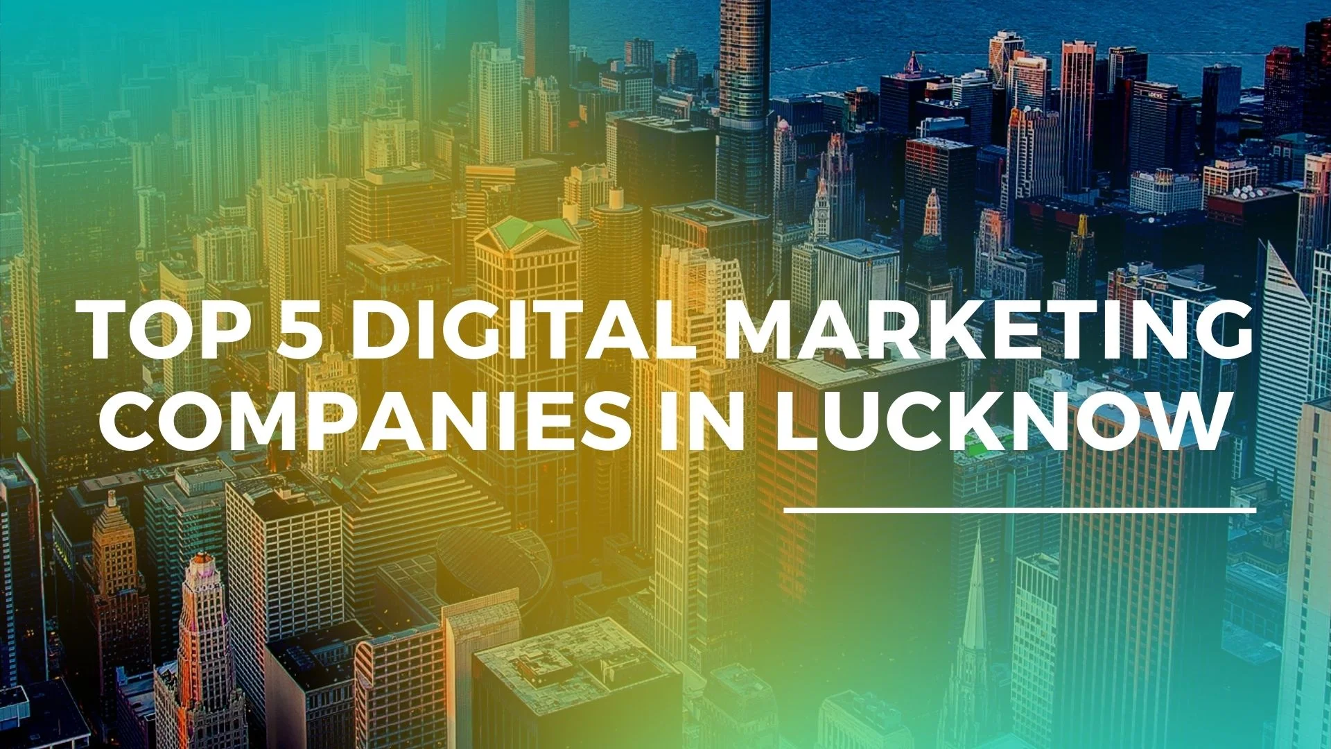 Top 5 Best Digital Marketing Company in Lucknow