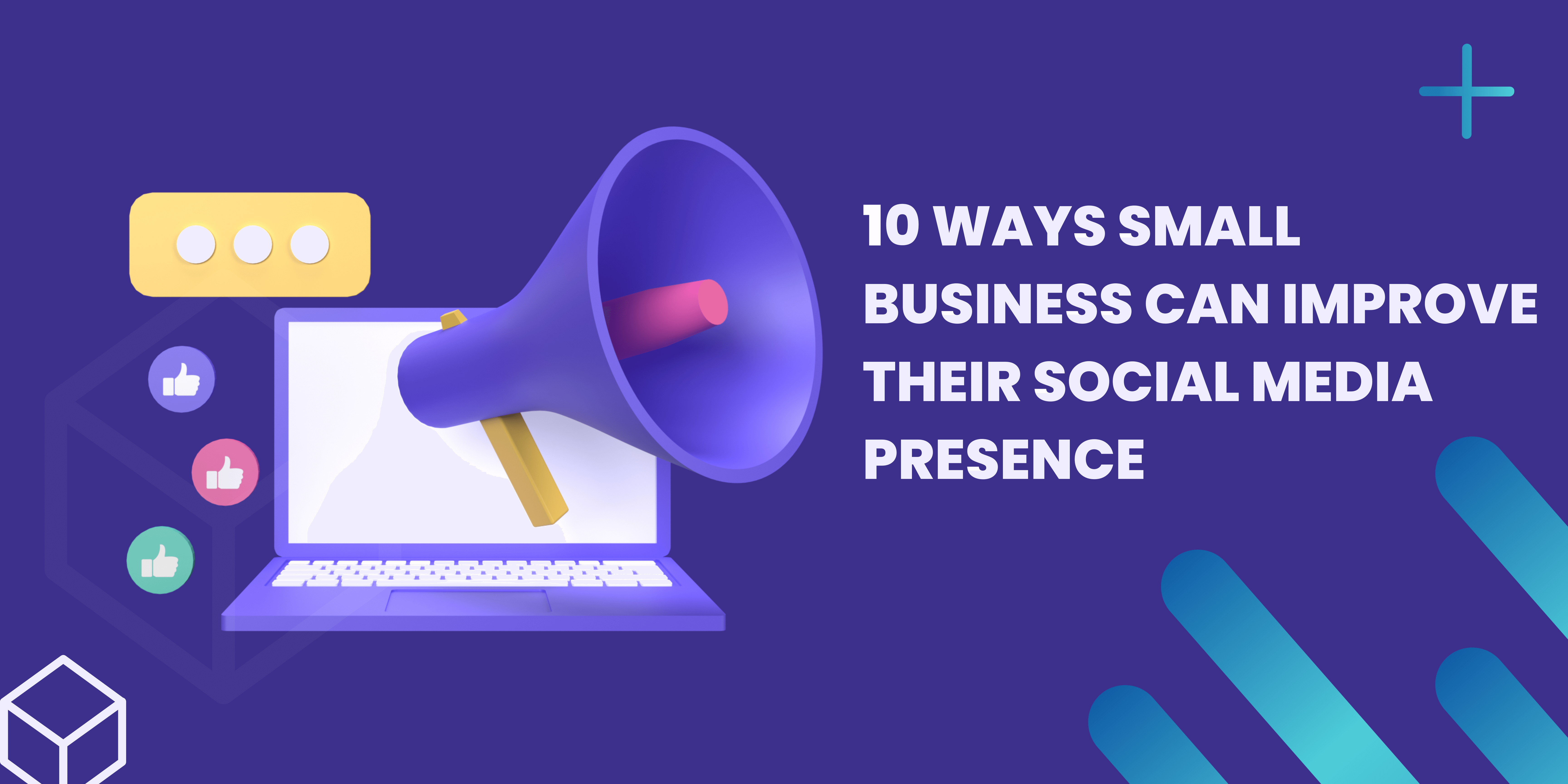 10 Ways small business can improve their social media presence